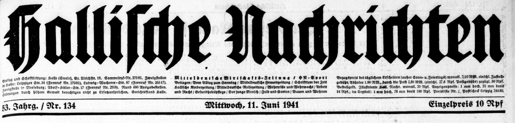 Das Datum zur Geschichte: die Hallischen Nachrichten vom 11. Juni 1941, Ausgabe Nr. 134.