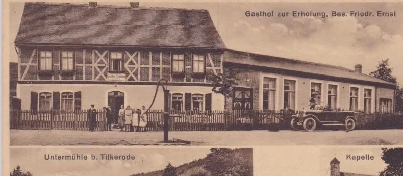 Gasthof „Zur Erholung“ in Tilkerode, Besitzer Friedrich Ernst, historischer Postkartenausschnitt · Privatsammlung